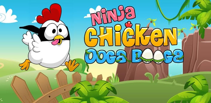 Ninja Chicken Ooga Booga